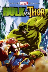 Hulk vs. Thor เดอะฮักปะทะธอร์ (2009) พากย์ไทย