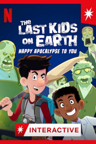 The Last Kids on Earth Happy Apocalypse to You สี่ซ่าท้าซอมบี้ สุขสันต์วันหลังโลกแตก (2021) พากย์ไทย