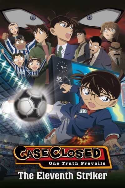 Detective Conan the Movie The Eleventh Striker ยอดนักสืบจิ๋วโคนัน เดอะมูฟวี่ 16 ปริศนาระทึกศึกลูกหนังมรณะ (2012) พากย์ไทย
