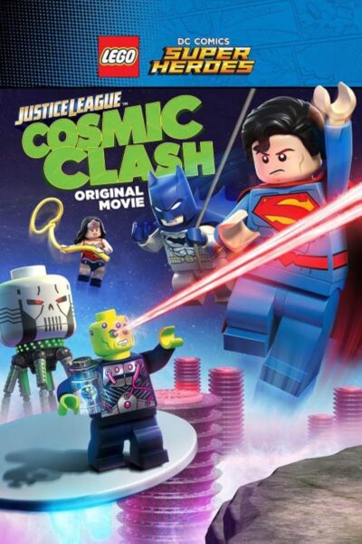 Lego DC Comics Super Heroes Justice League – Cosmic Clash จัสติซ ลีก ถล่มแผนยึดจักรวาล (2016) พากย์ไทย